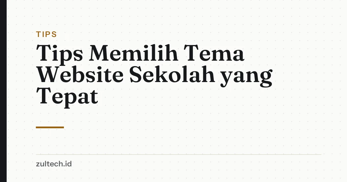 Tips Memilih Tema Website Sekolah yang Tepat